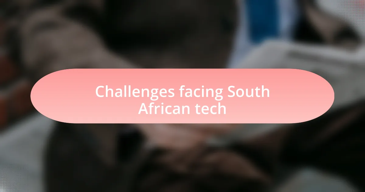 Challenges facing South African tech