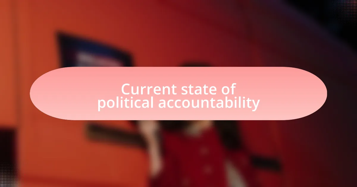 Current state of political accountability