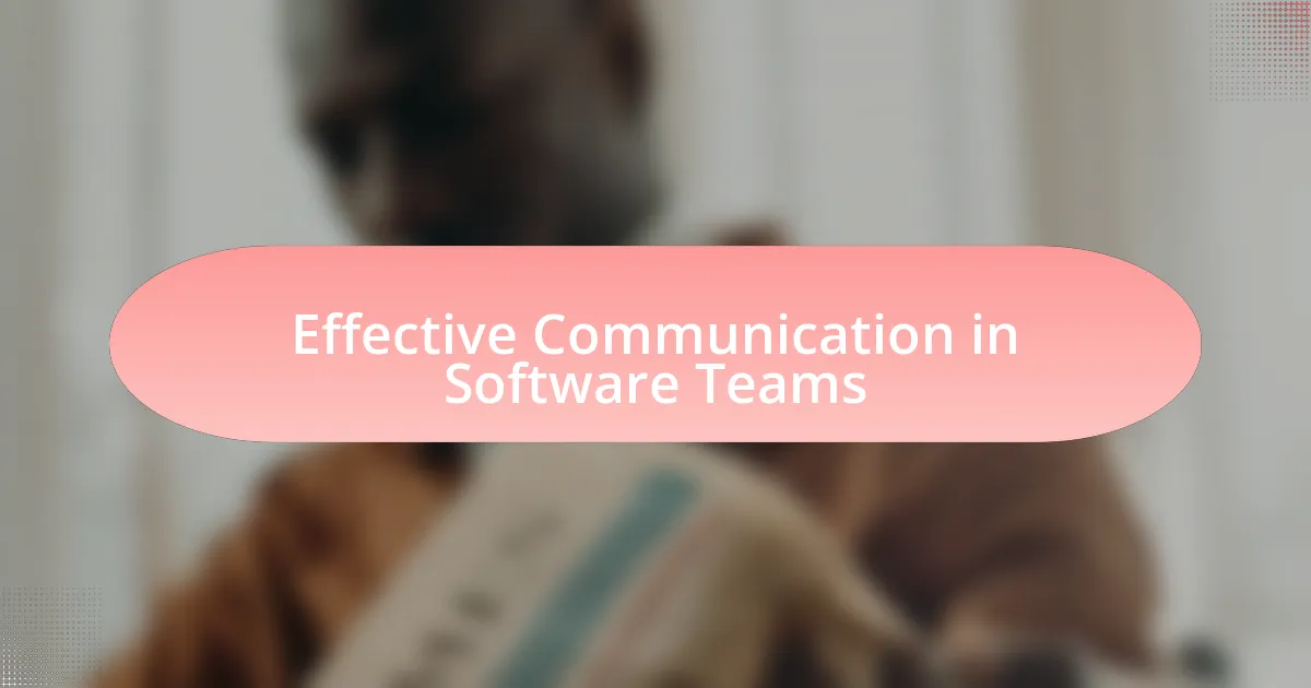 Effective Communication in Software Teams