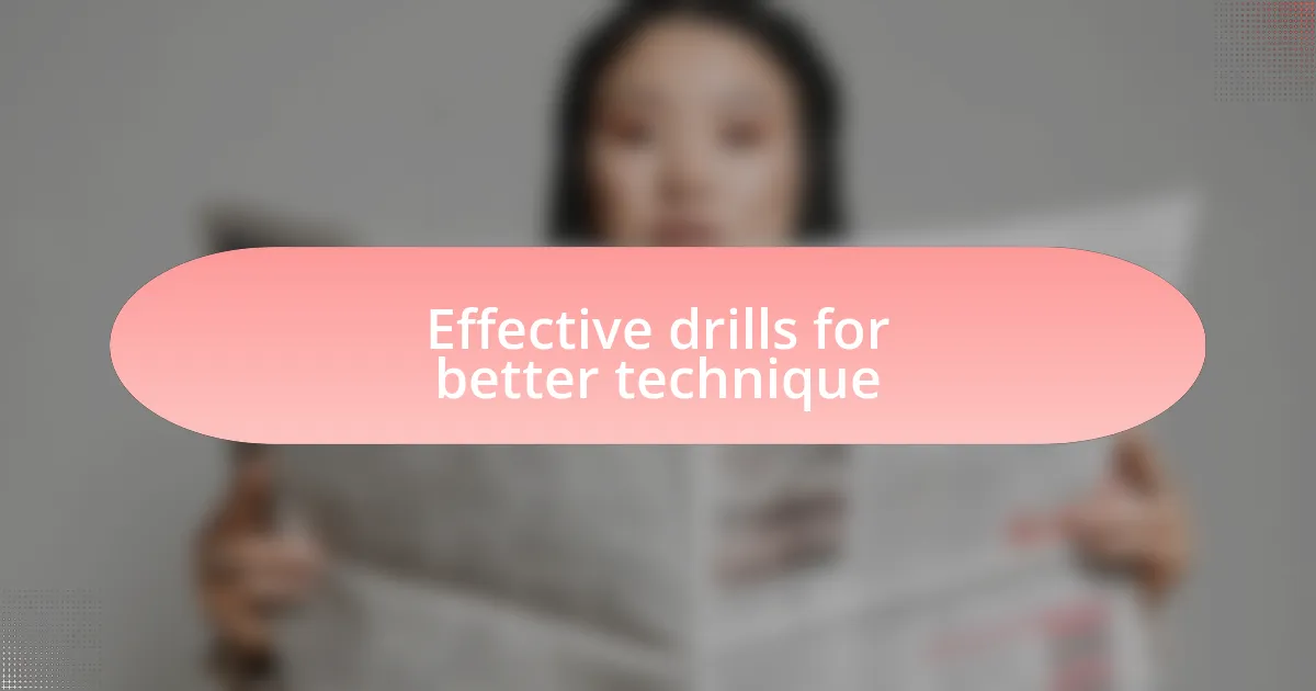 Effective drills for better technique