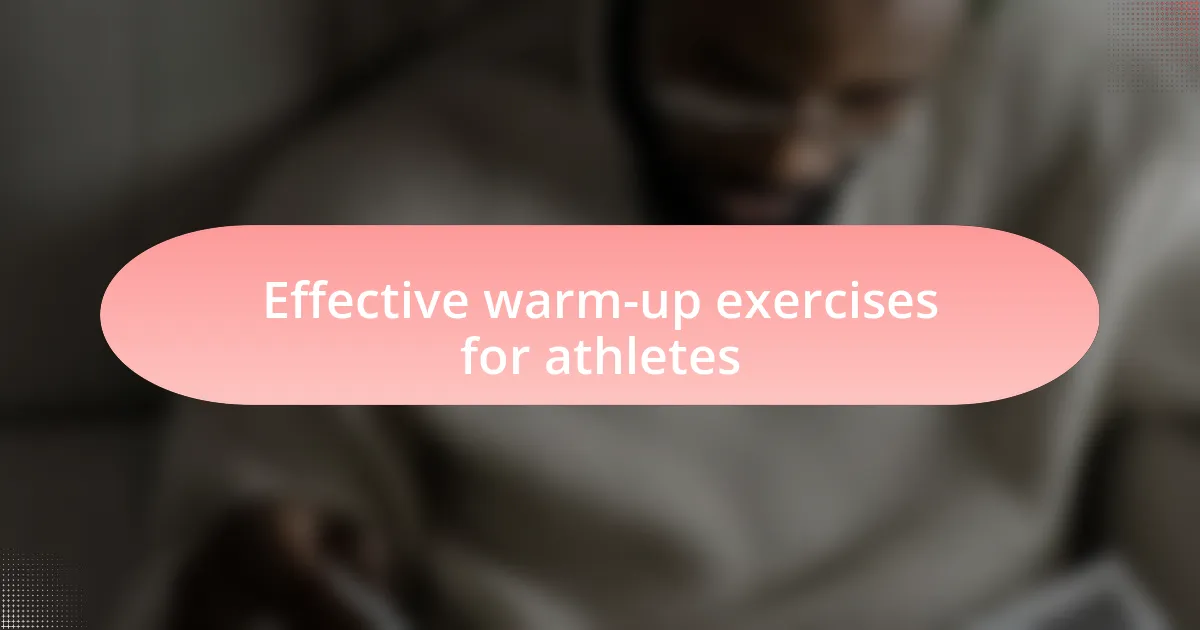 Effective warm-up exercises for athletes