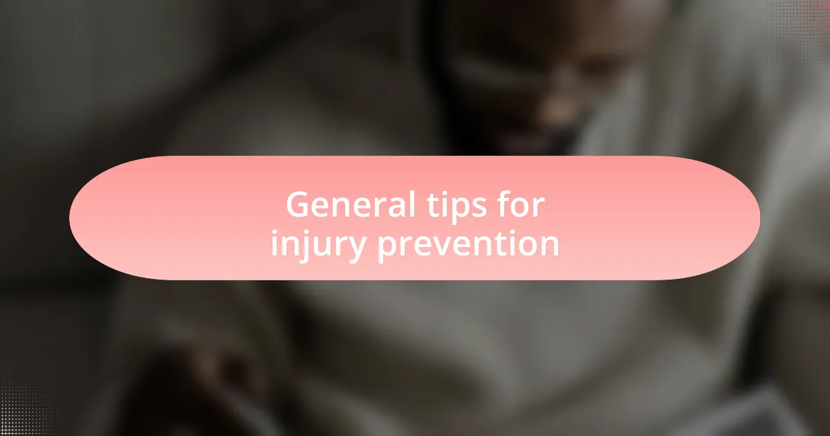 General tips for injury prevention