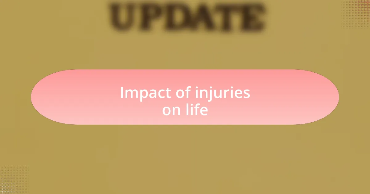 Impact of injuries on life
