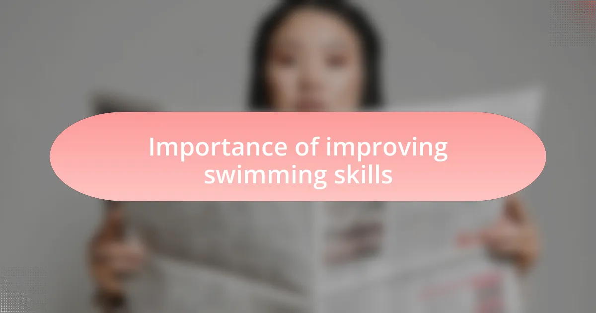 Importance of improving swimming skills