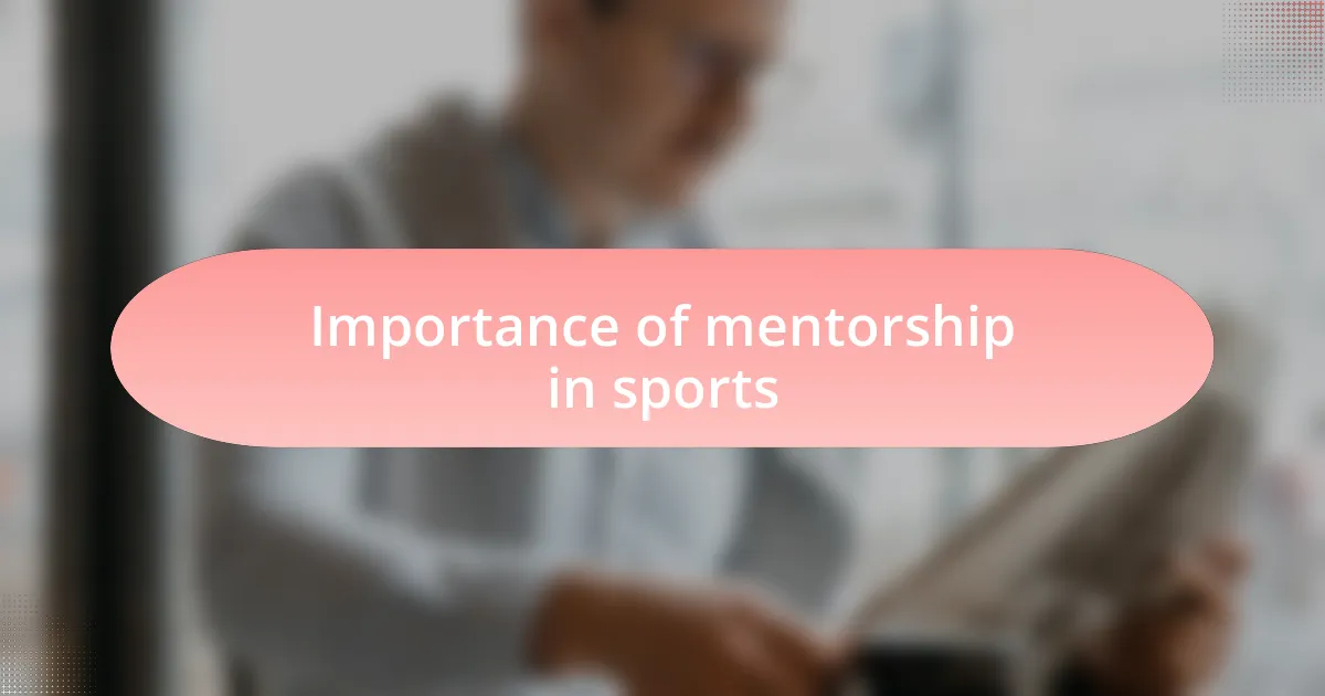 Importance of mentorship in sports