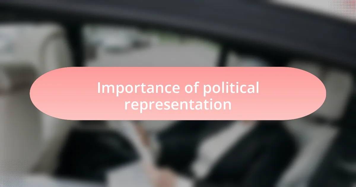 Importance of political representation