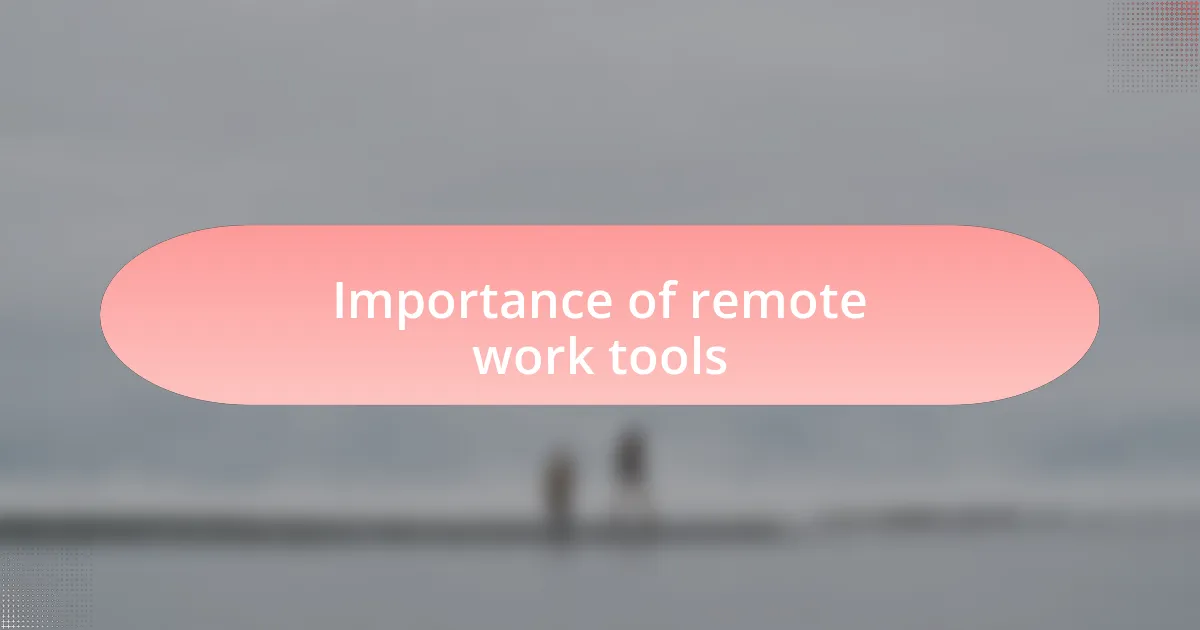 Importance of remote work tools