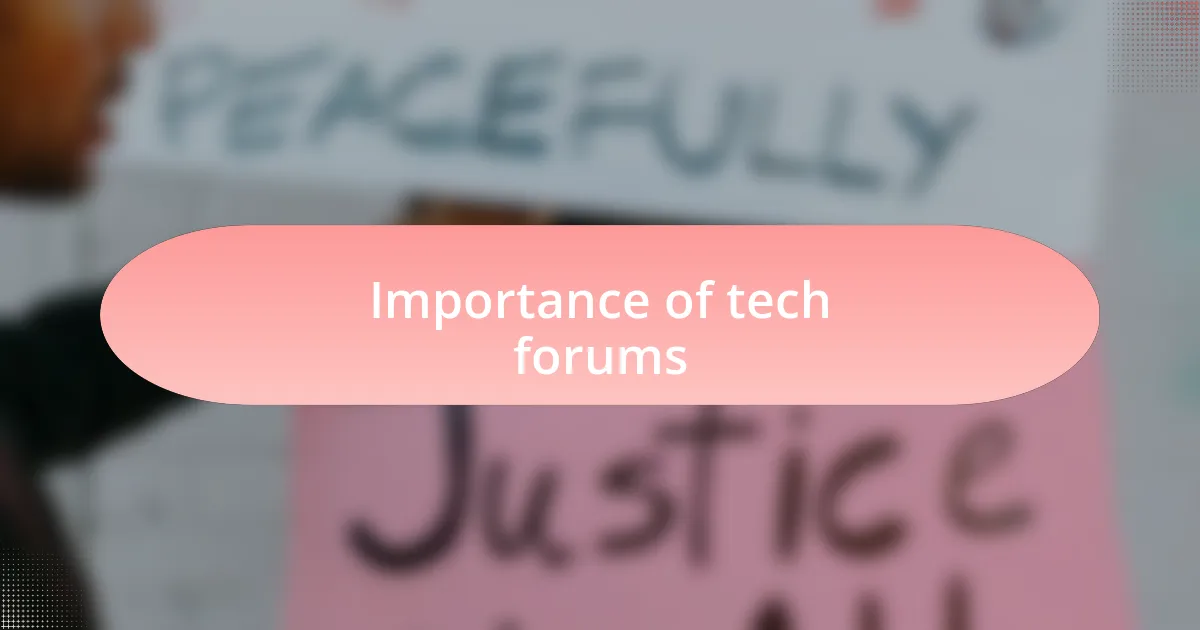 Importance of tech forums