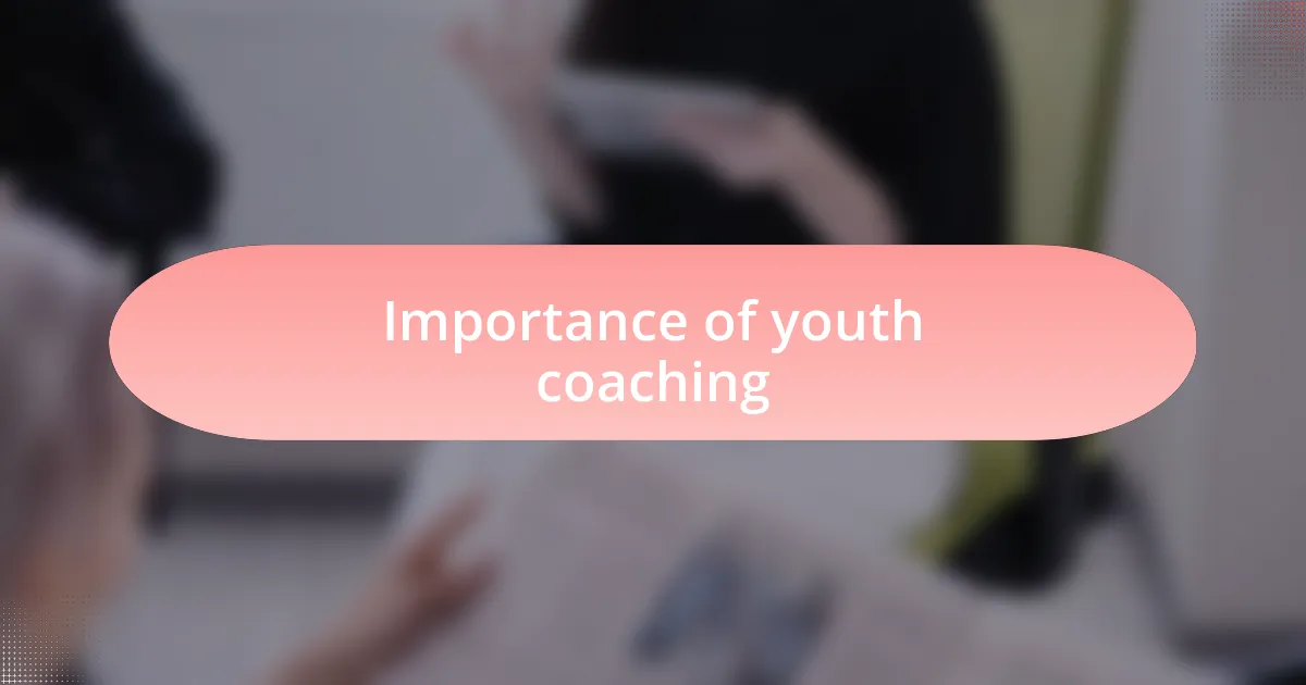 Importance of youth coaching