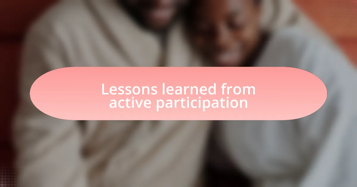 Lessons learned from active participation
