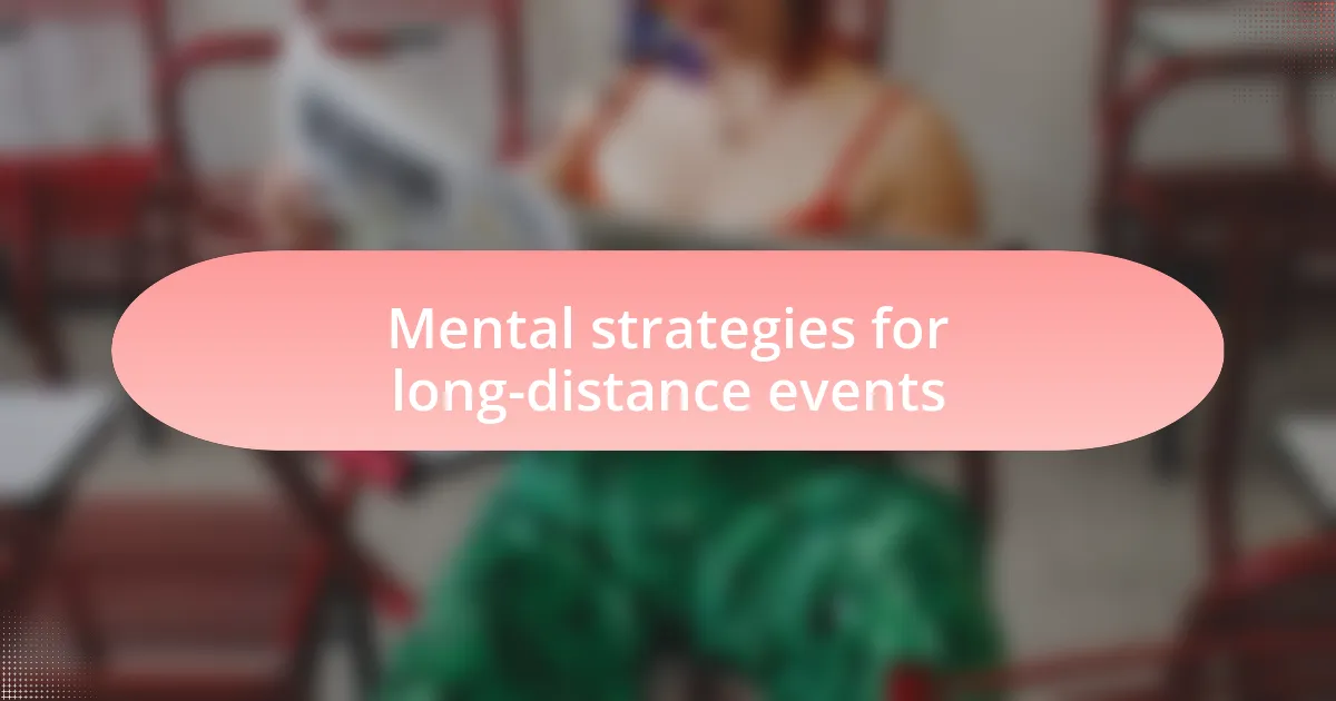 Mental strategies for long-distance events