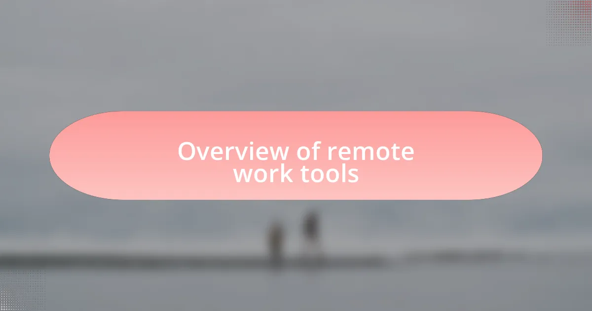 Overview of remote work tools