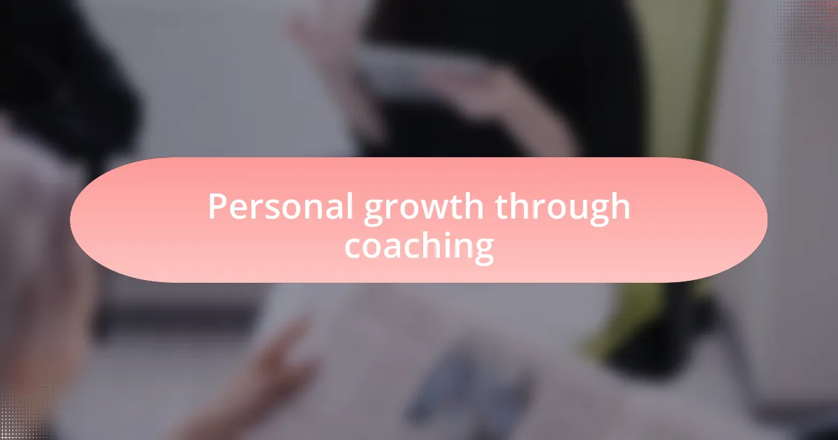 Personal growth through coaching