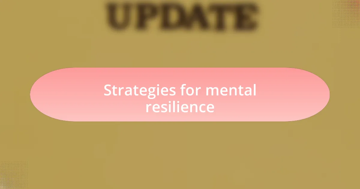 Strategies for mental resilience