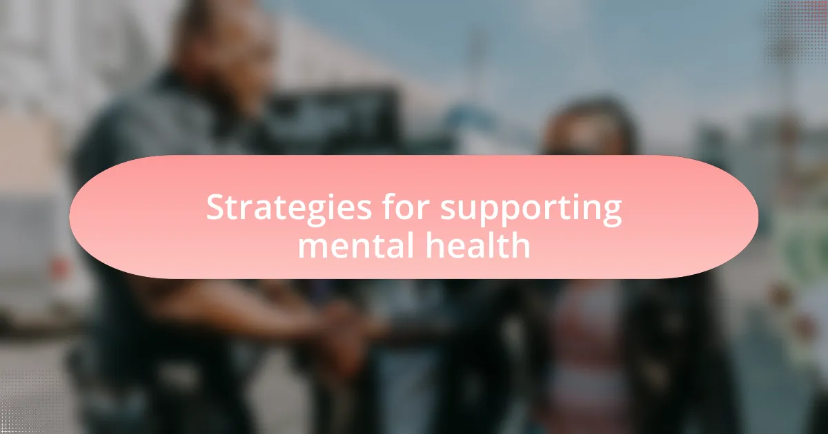 Strategies for supporting mental health