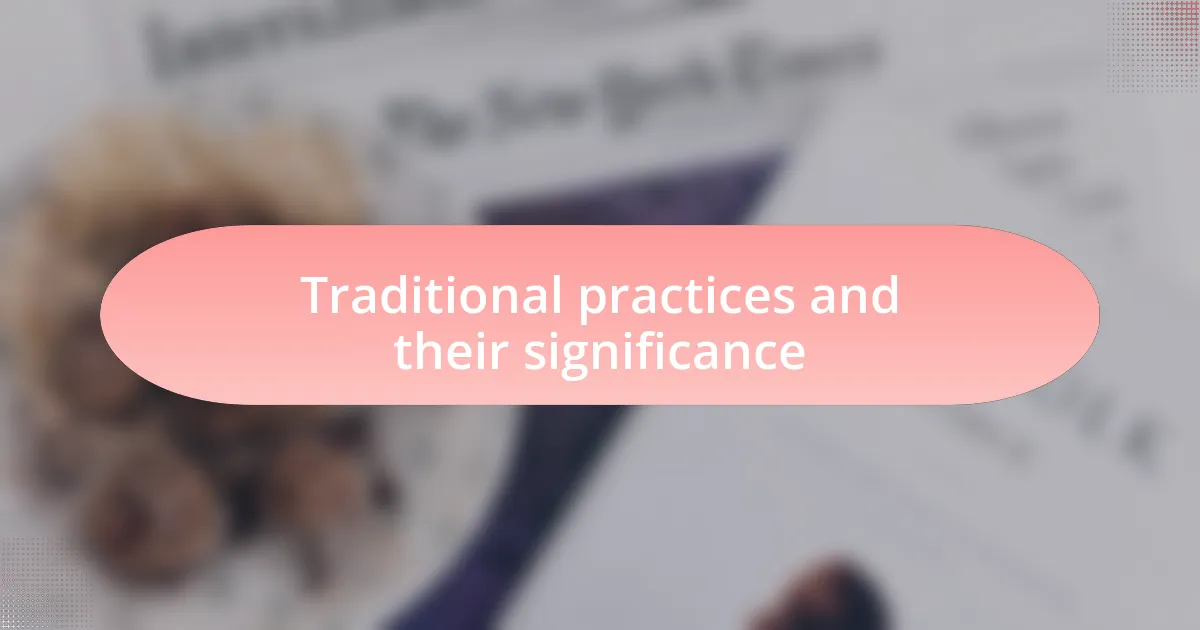 Traditional practices and their significance